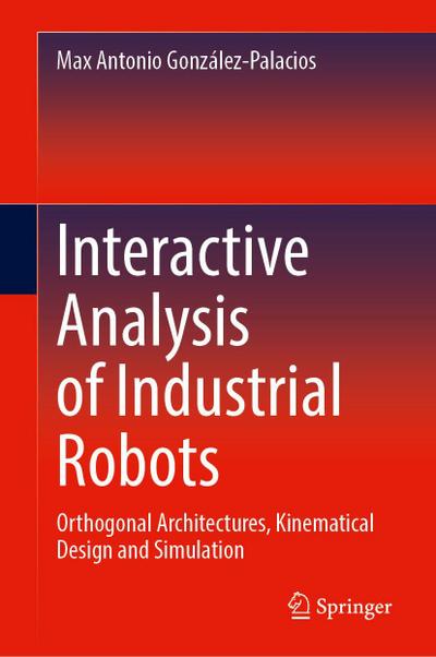Interactive Analysis of Industrial Robots