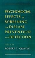 Psychosocial Effects of Screening for Disease Prev