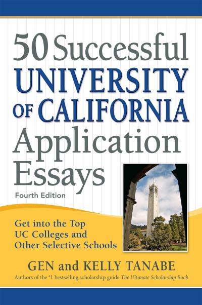 Tanabe, G: 50 Successful University of California Applicatio