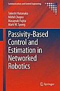 Passivity-Based Control and Estimation in Networked Robotics