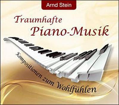 Traumhafte Piano-Musik - Arnd Stein