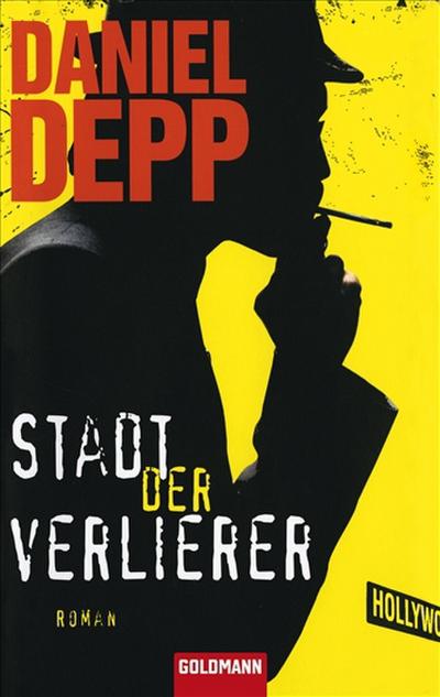 Stadt der Verlierer: Roman - Daniel Depp