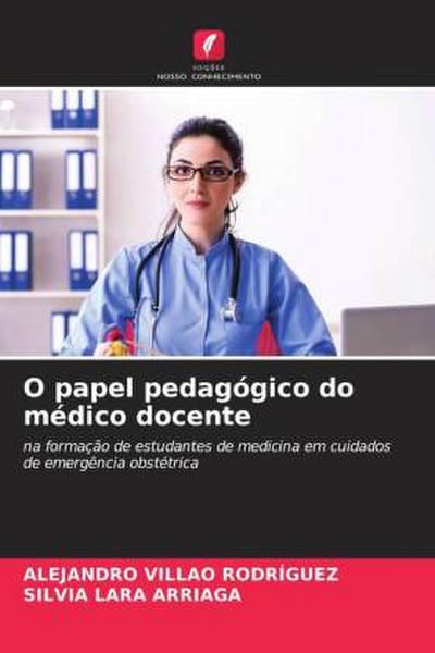O papel pedagógico do médico docente