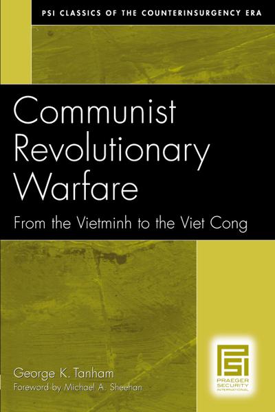 Communist Revolutionary Warfare - George Tanham