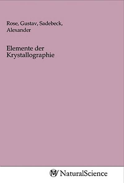 Elemente der Krystallographie