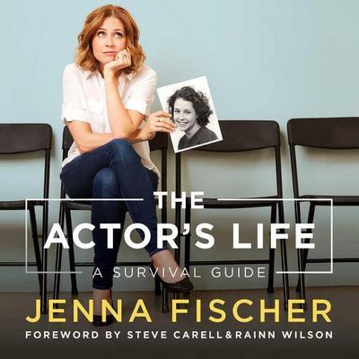 The Actor’s Life: A Survival Guide