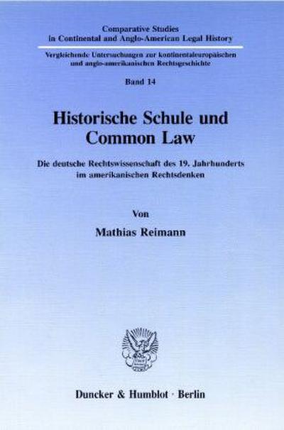 Historische Schule und Common Law.