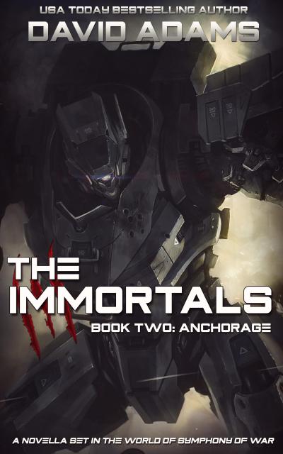 The Immortals: Anchorage (Symphony of War)
