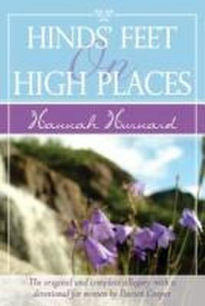 Hinds’ Feet on High Places Devotional: The Original and Complete Allegory with a Devotional and Journal for Women