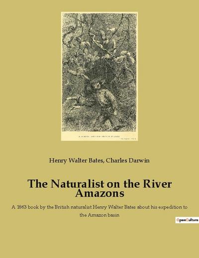 The Naturalist on the River Amazons