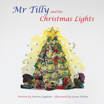 Leighton, N: MR TILLY & THE XMAS LIGHTS