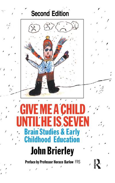 Give Me A Child Until He Is 7