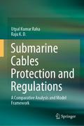 Submarine Cables Protection and Regulations