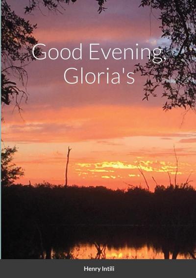Good Evening, Gloria’s