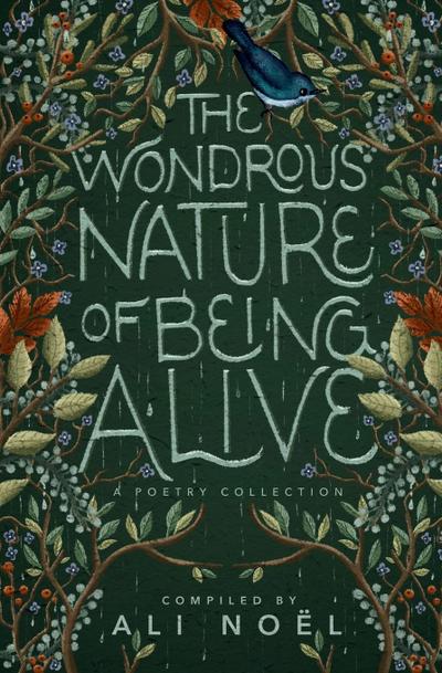 The Wondrous Nature of Being Alive