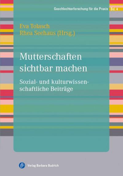 Mutterschaften sichtbar machen