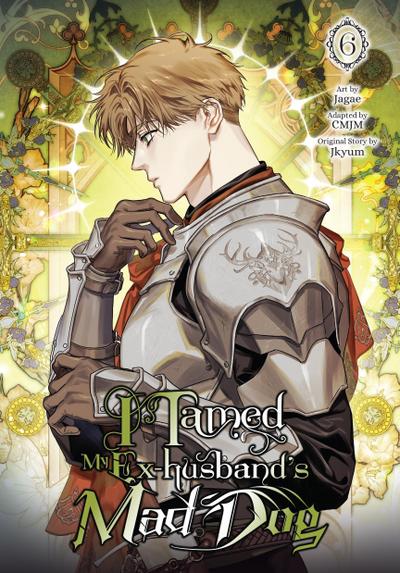 I Tamed My Ex-Husband’s Mad Dog, Vol. 6