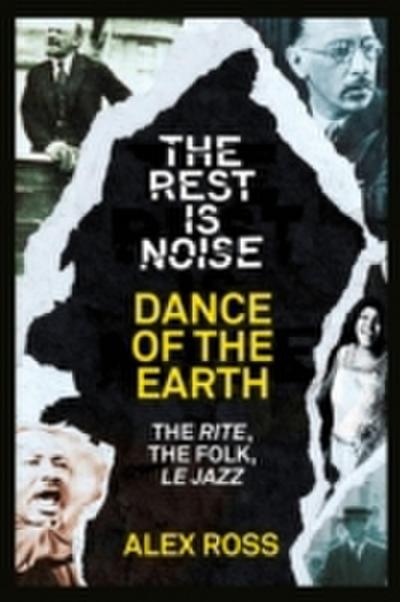Rest Is Noise Series: Dance of the Earth