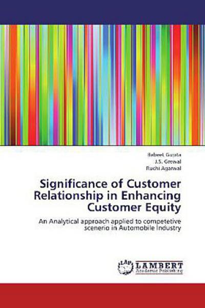 Significance of Customer Relationship in Enhancing Customer Equity