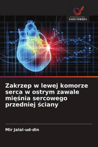 Zakrzep w lewej komorze serca w ostrym zawale mi¿¿nia sercowego przedniej ¿ciany