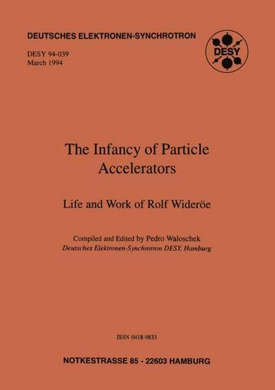 The Infancy of Particle Accelerators