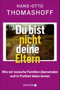 Du bist nicht deine Eltern