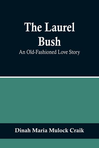 The Laurel Bush