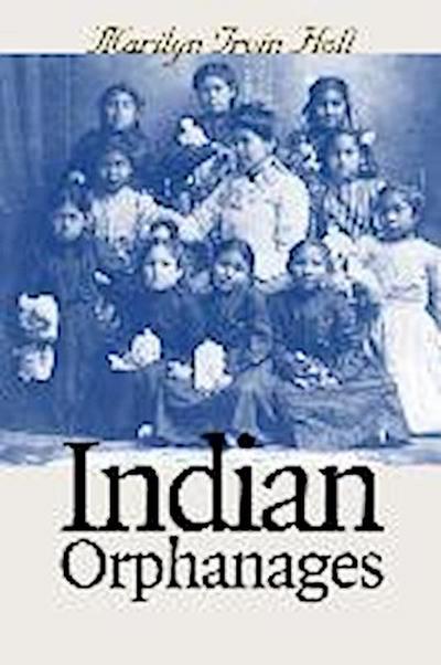 INDIAN ORPHANAGES