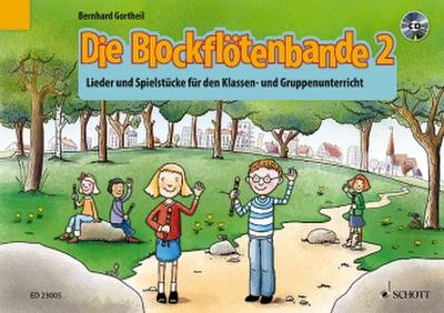 Die Blockflötenbande, Sopran-Blockflöte, m. Audio-CD. Bd.2