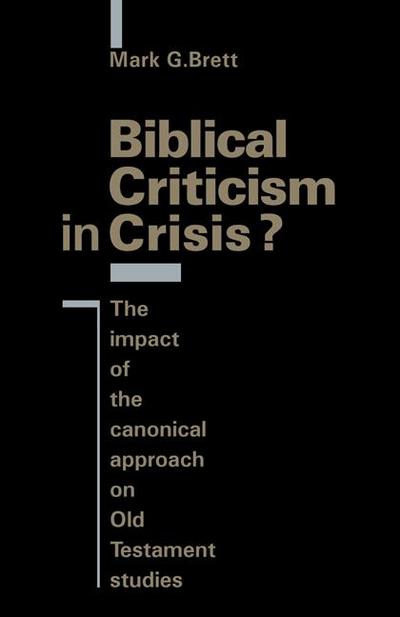 Biblical Criticism in Crisis?