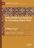 India-Middle East Relations in a Changing Global O