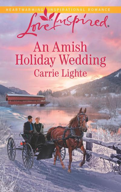 An Amish Holiday Wedding (Amish Country Courtships, Book 3) (Mills & Boon Love Inspired)