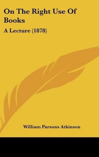 On The Right Use Of Books