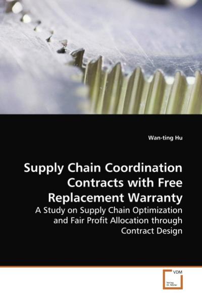 Supply Chain Coordination Contracts with Free Replacement Warranty