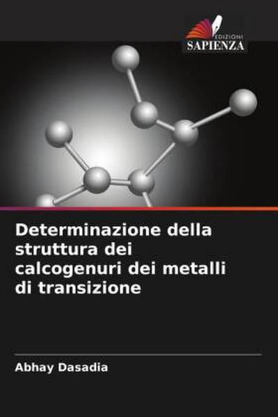 Determinazione della struttura dei calcogenuri dei metalli di transizione