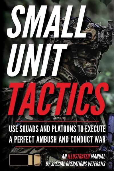 Small Unit Tactics