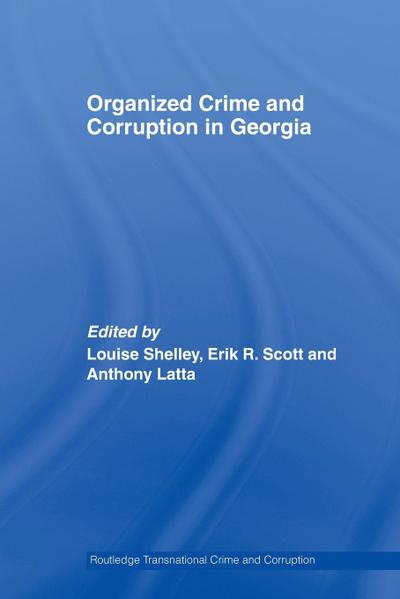 Organized Crime and Corruption in Georgia