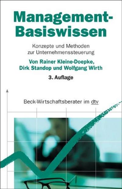 Management-Basiswissen: Konzepte und Methoden zur Unternehmenssteuerung