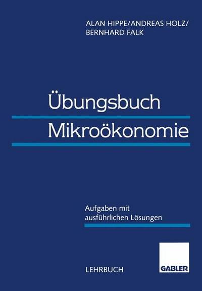 Übungsbuch Mikroökonomie