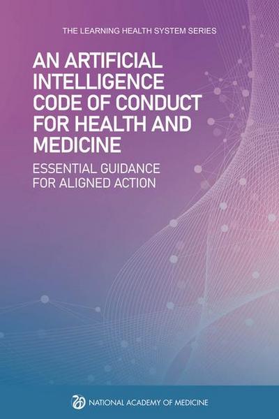 An Artificial Intelligence Code of Conduct for Health and Medicine