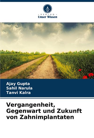 Vergangenheit, Gegenwart und Zukunft von Zahnimplantaten