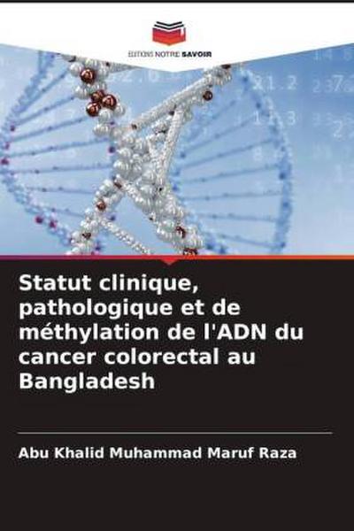 Statut clinique, pathologique et de méthylation de l’ADN du cancer colorectal au Bangladesh