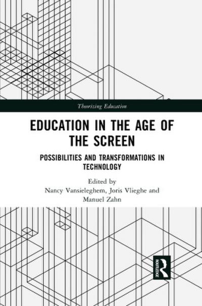 Education in the Age of the Screen