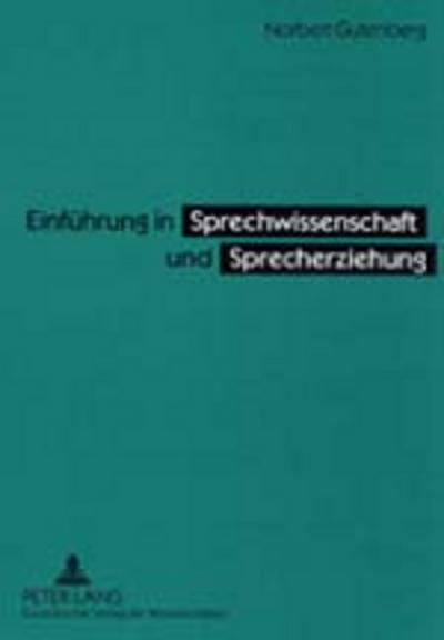 Einführung in Sprechwissenschaft und Sprecherziehung