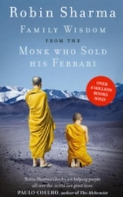 Family Wisdom from the Monk Who Sold His Ferrari