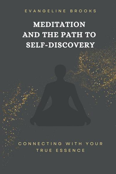 Meditation and the Path to Self-Discovery