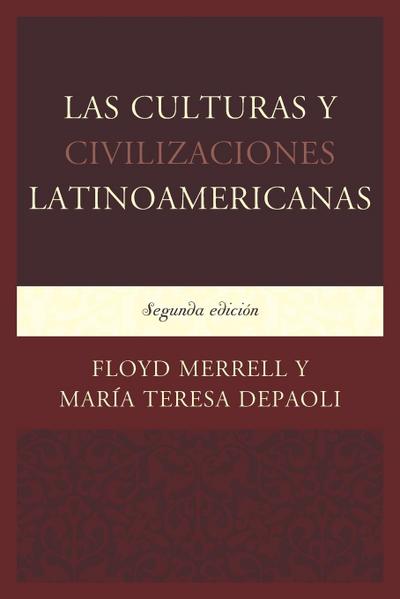 Las Culturas y Civilizaciones Latinoamericanas