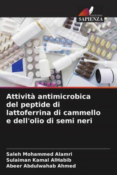 Attività antimicrobica del peptide di lattoferrina di cammello e dell’olio di semi neri