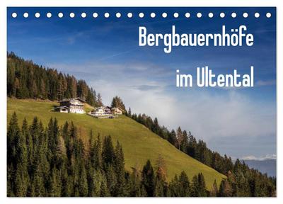 Bergbauernhöfe im Ultental (Tischkalender 2026 DIN A5 quer), CALVENDO Monatskalender