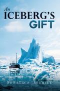 An Iceberg’s Gift